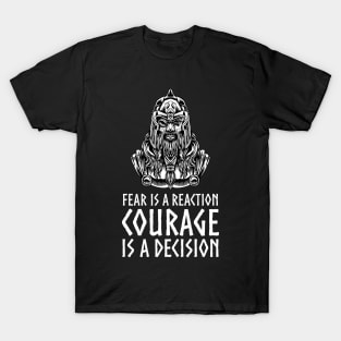 Motivational Norse Mythology - Courage Is A Decision - Odin T-Shirt